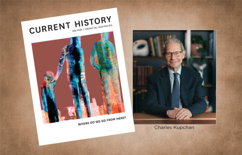 Faksimile av Current History fra juli 2026 samt portrett av Charles A. Kupchan